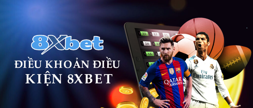 8xbetcast-Điều Khoản Điều Kiện 8Xbet